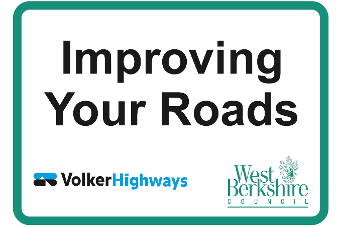 A sign with a green outline with the words 'Improving Your Roads' above the Volker Highways and West Berkshire Council logos.